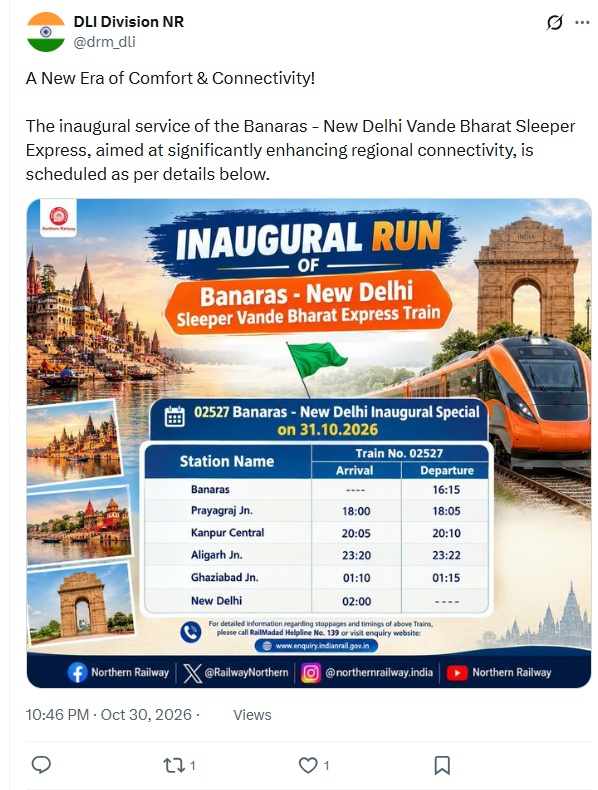 बनारस–नई दिल्ली स्लीपर वंदे भारत की उद्घाटन यात्रा: पूरी समय-सारिणी ट्रेन 02527 की उद्घाटन यात्रा की समय-सारिणी वाला उत्तरी रेलवे के डीएलआई डिविजन का एक्स पोस्ट